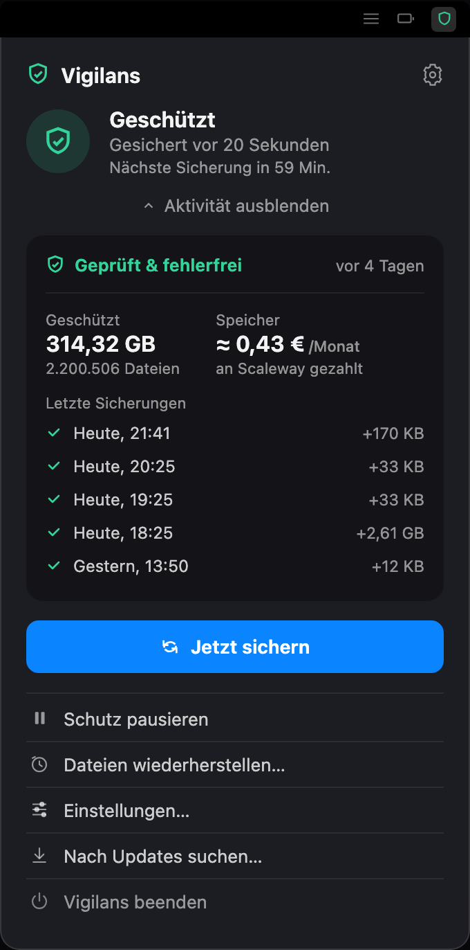 Das erweiterte Vigilans-Popover mit 314 GB geschützt über 2,2 Millionen Dateien, geschätzten Speicherkosten von 0,43 € pro Monat, einer gesunden Integritätsprüfung und einer Liste der letzten Backups