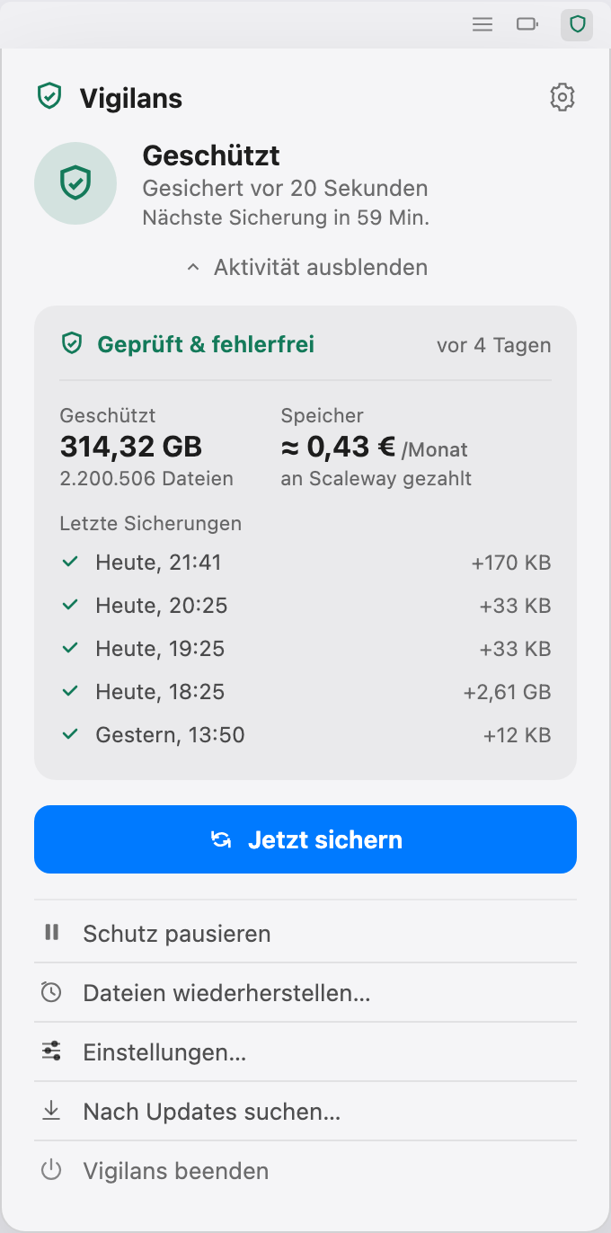Das erweiterte Vigilans-Popover mit 314 GB geschützt über 2,2 Millionen Dateien, geschätzten Speicherkosten von 0,43 € pro Monat, einer gesunden Integritätsprüfung und einer Liste der letzten Backups